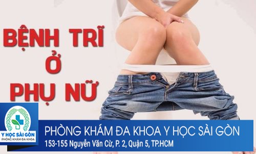 Những Dấu Hiệu Bệnh Trĩ ở Phụ Nữ Chính Xác Nhất